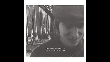 The Grand Opening - This Is Nowhere to Be Found (Tapete Records) [Full Album]
