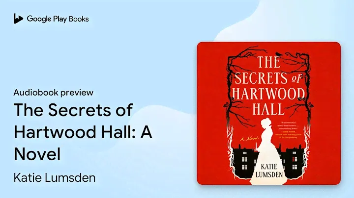The Secrets of Hartwood Hall: A Novel by Katie Lumsden · Audiobook preview