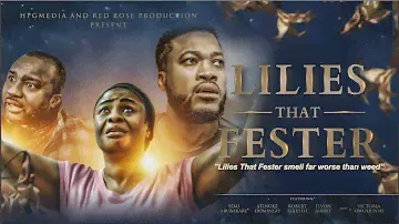 Lilies That Fester
