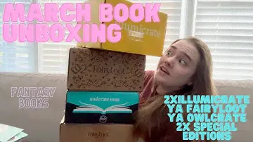 March 2024 Book Unboxing || Illumicrate, Fairyloot, Owlcrate, Special Editions