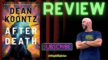 "After Death" by Dean Koontz -- A REVIEW
