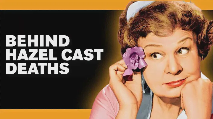How Each Hazel Cast Member Died