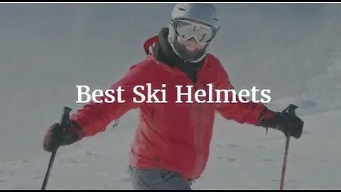 Best Ski Helmets